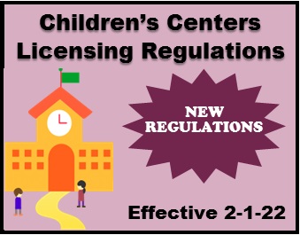 Licensing Regulations Childrens Centers (School-Age Regulations Change) Effective 10/2/19