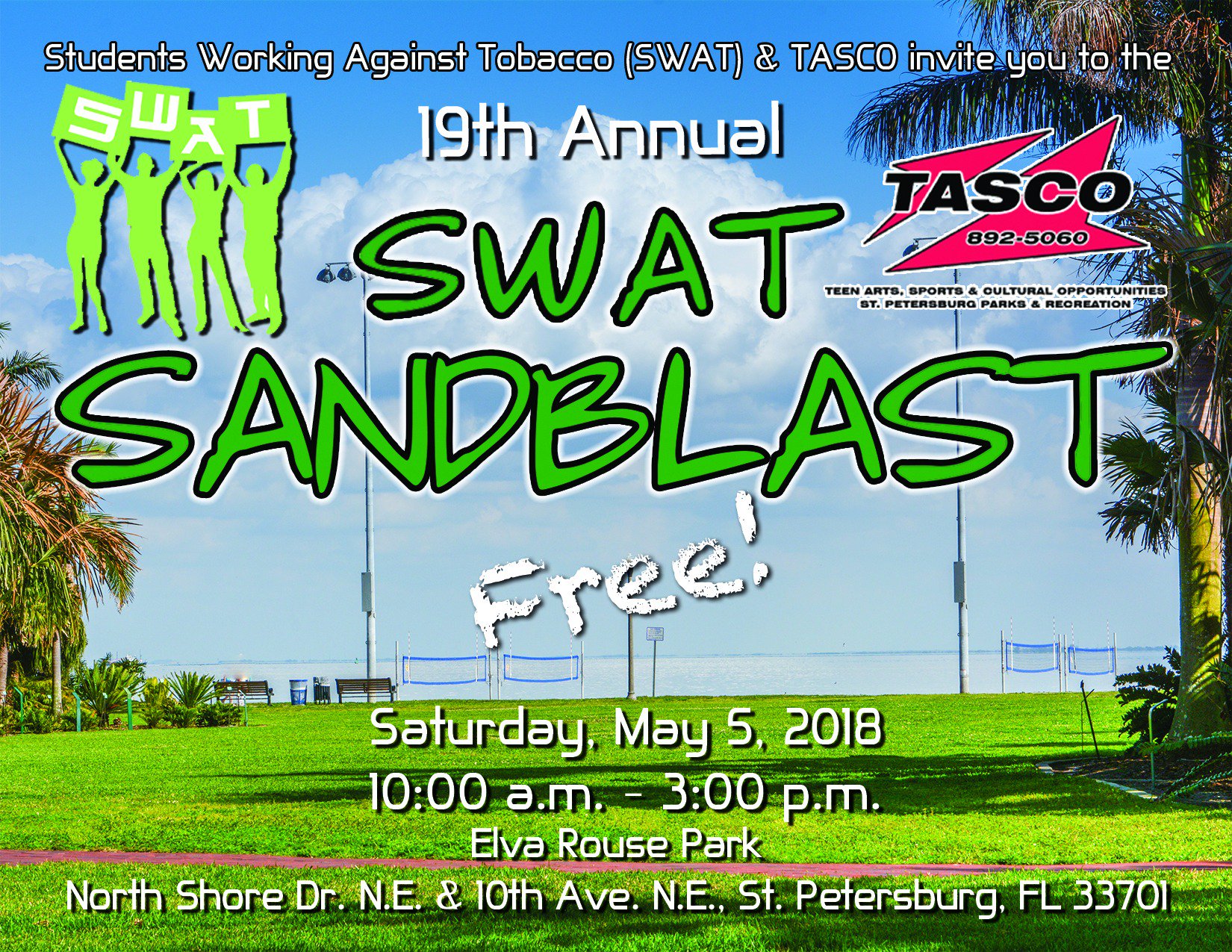 Students Working Against Tobacc (STAW) & TASCO invite you to the 19th Annual SWAT SANDBLAST - Free! - Saturday May 5, 2018 10:00AM - 3:00PM - Elva Rouse Park