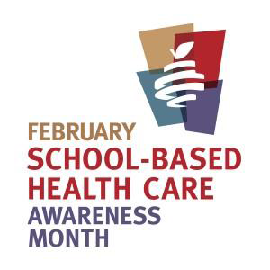 February School-Based Health Care Awareness Month