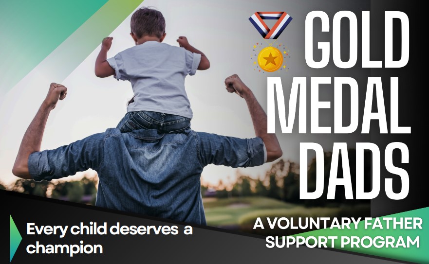 image of child on mans shoudlers flexing arms reads: Gold Medal Dads a voluntary father support program every child deserves a champion