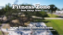 Link to video - fitness zones - fun, easy, free - www.pinellashealth.gov